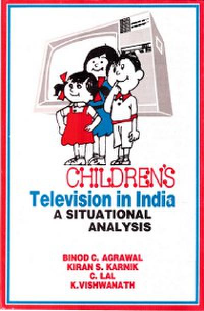 Children’s Television in India: A Situational Analysis
