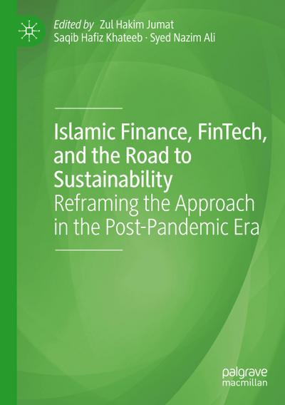 Islamic Finance, FinTech, and the Road to Sustainability