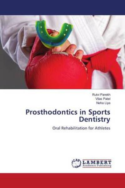 Prosthodontics in Sports Dentistry