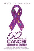 50 Days of Cancer Treatment and Gratitude