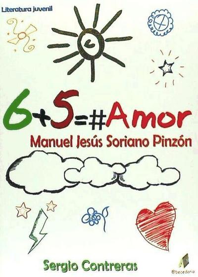 Soriano Pinzón, M: 6 + 5 = #amor