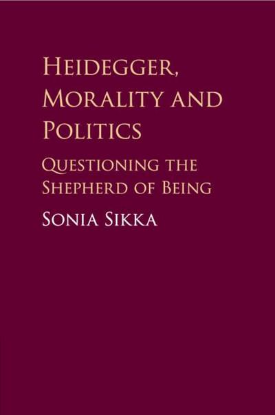 Heidegger, Morality and Politics