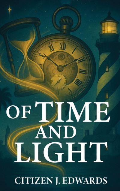 Of Time and Light