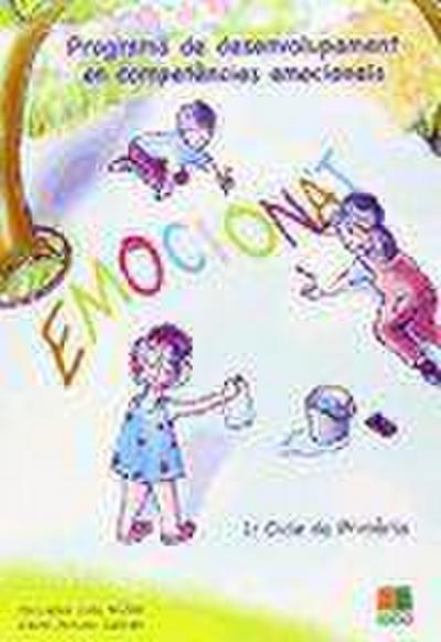 Emociona’t, programa de desenvolupament en competències emocionals, Educació Primària, 1 cicle
