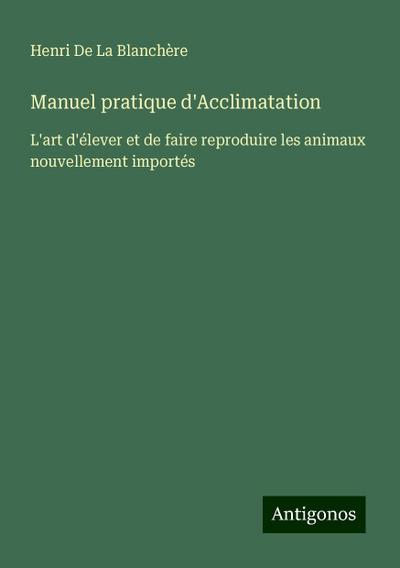 Manuel pratique d’Acclimatation