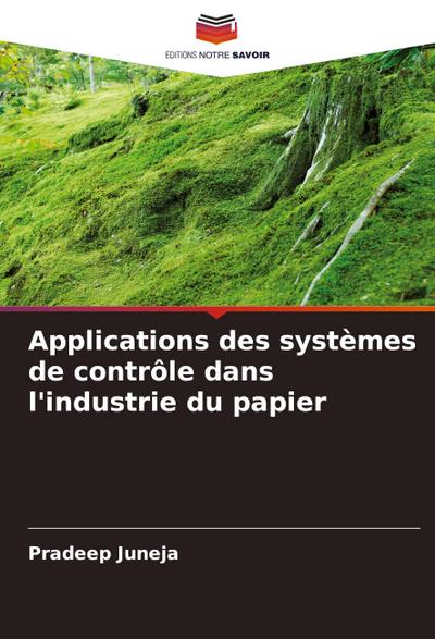 Applications des systèmes de contrôle dans l’industrie du papier