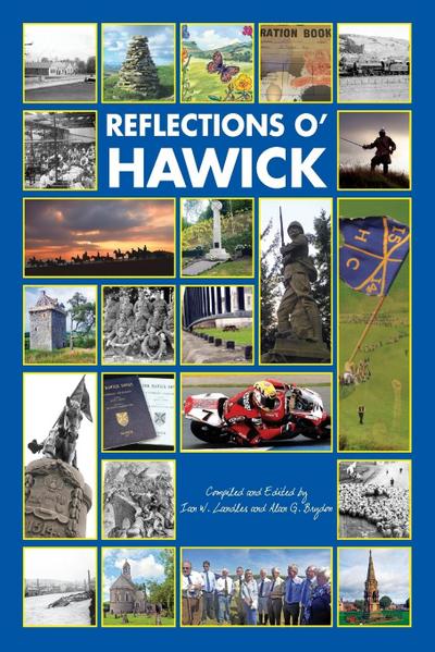 Reflections o’ Hawick