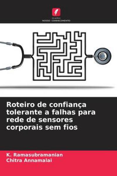 Roteiro de confiança tolerante a falhas para rede de sensores corporais sem fios