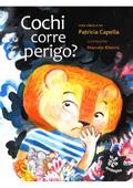 Cochi corre perigo?