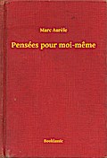 Pensées pour moi-meme