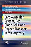 Cardiovascular System, Red Blood Cells, and Oxygen Transport in Microgravity