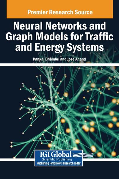 Neural Networks and Graph Models for Traffic and Energy Systems