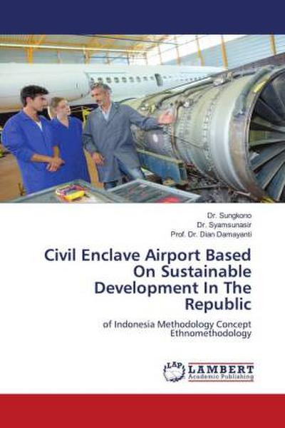 Civil Enclave Airport Based On Sustainable Development In The Republic