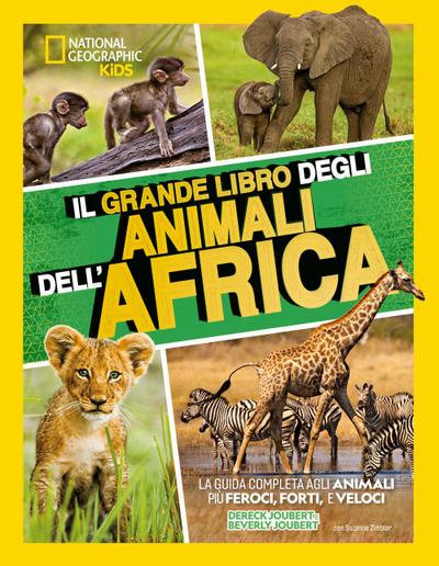 Il grande libro degli animali dell’Africa