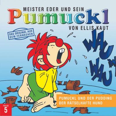 05:Pumuckl Und Der Pudding/Der Rätselhafte Hund
