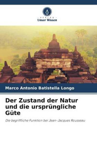 Der Zustand der Natur und die ursprüngliche Güte