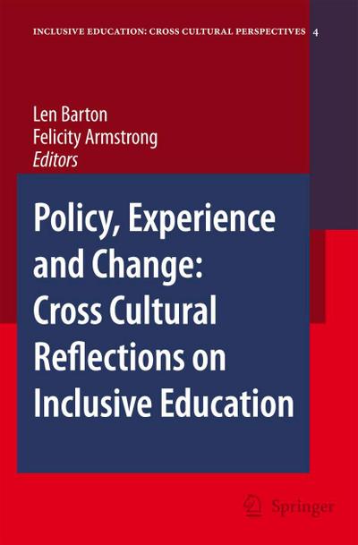 Policy, Experience and Change: Cross-Cultural Reflections on Inclusive Education