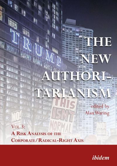 The New Authoritarianism. Vol 3