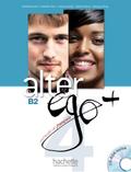 Alter ego+ 4 Livre de l’élève - Kursbuch mit CD-ROM