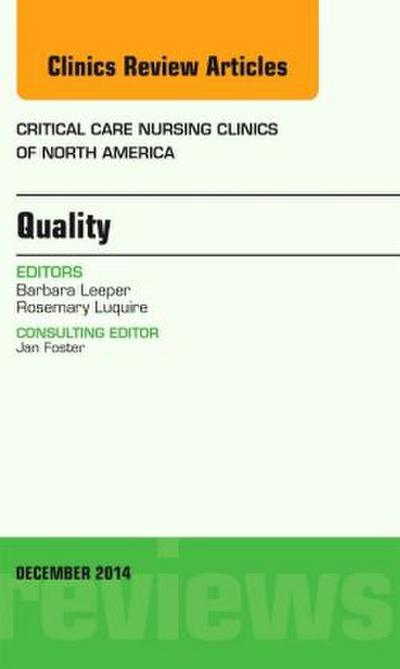 Quality, an Issue of Critical Nursing Clinics of North America
