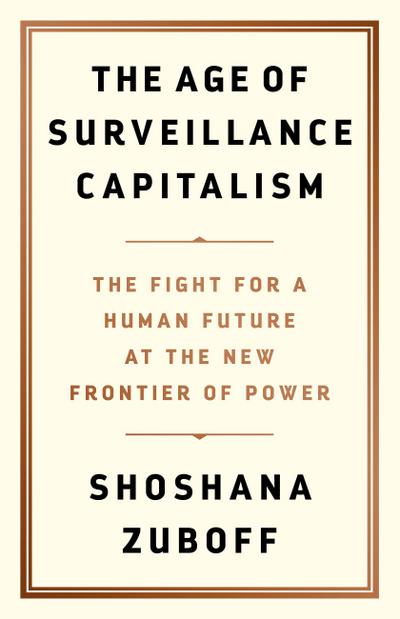 The Age of Surveillance Capitalism