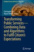 Transforming Public Services-Combining Data and Algorithms to Fulfil Citizen’s Expectations
