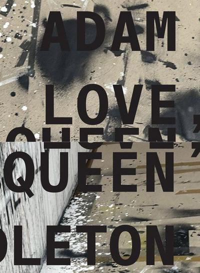 Adam Pendleton: Love, Queen