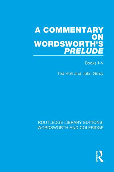 A Commentary on Wordsworth’s Prelude