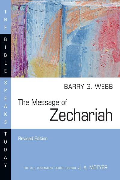 The Message of Zechariah
