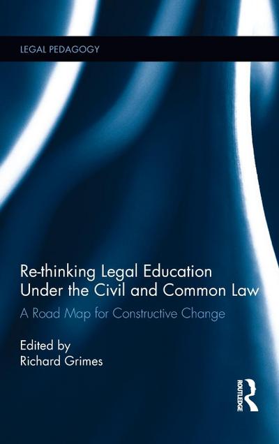 Re-thinking Legal Education under the Civil and Common Law