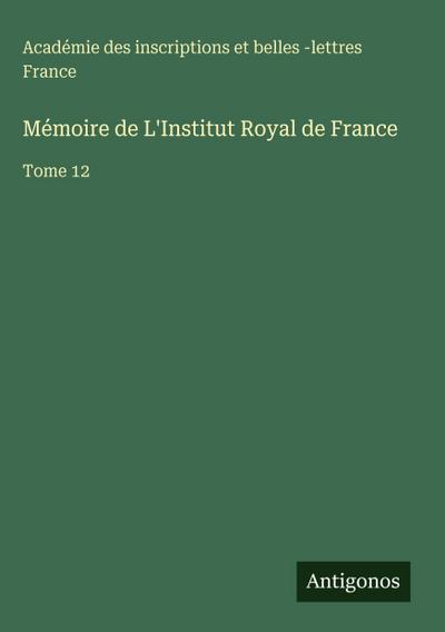 Mémoire de L’Institut Royal de France