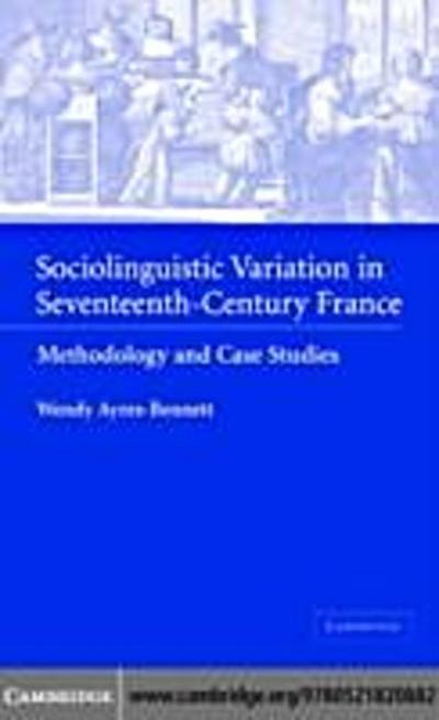 Sociolinguistic Variation in Seventeenth-Century France