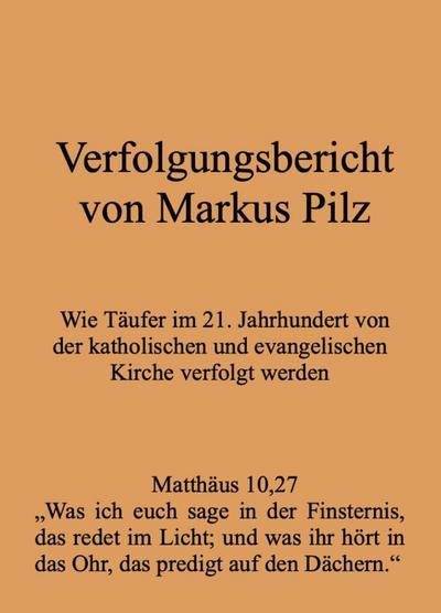 Verfolgungsbericht von Markus Pilz