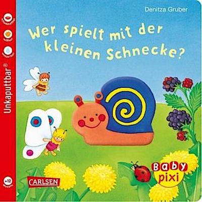 Baby Pixi (unkaputtbar) 50: Wer spielt mit der kleinen Schnecke?