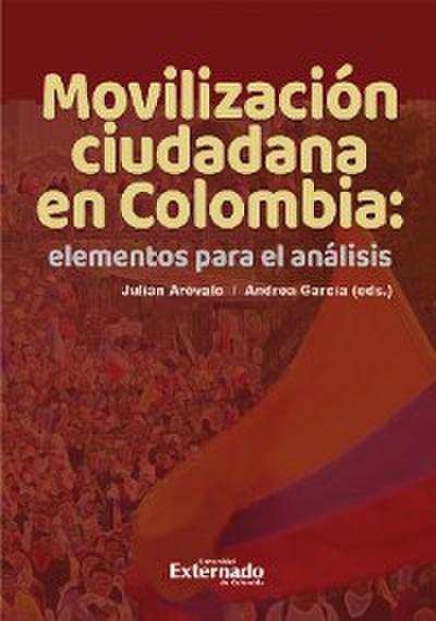 Movilización ciudadana en Colombia: elementos para el análisis