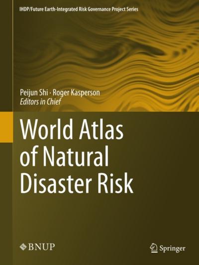 World Atlas of Natural Disaster Risk