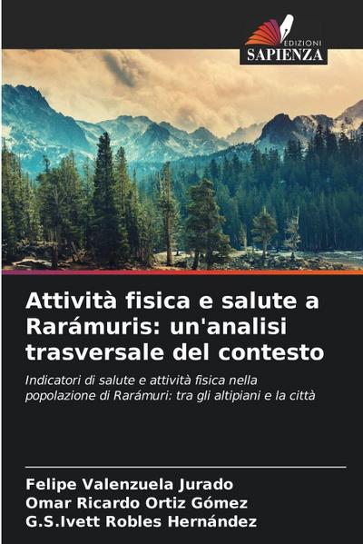 Attività fisica e salute a Rarámuris: un’analisi trasversale del contesto