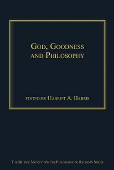 God, Goodness and Philosophy