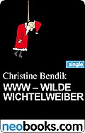 WWW - Wilde Wichtelweiber (neobooks Single) - Christine Bendik