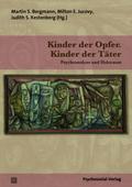 Kinder der Opfer. Kinder der Täter