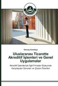 Uluslararasi Ticarette Akreditif Islemleri ve Gene