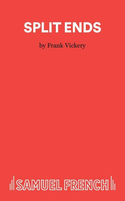 Split Ends - A Comedy