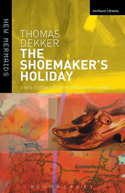 The Shoemaker’s Holiday