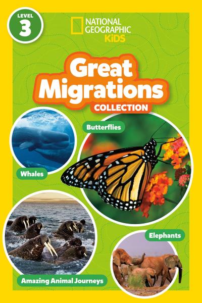 Great Migrations Collection (National Geographic Kids Readers, Level 3)