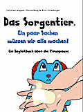 Das Sorgentier- Ein paar Sachen müssen wir alle machen!