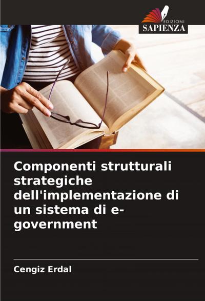 Componenti strutturali strategiche dell’implementazione di un sistema di e-government