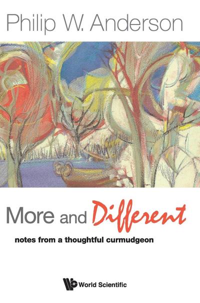 MORE AND DIFFERENT - Philip W Anderson