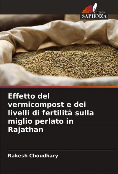 Effetto del vermicompost e dei livelli di fertilità sulla miglio perlato in Rajathan