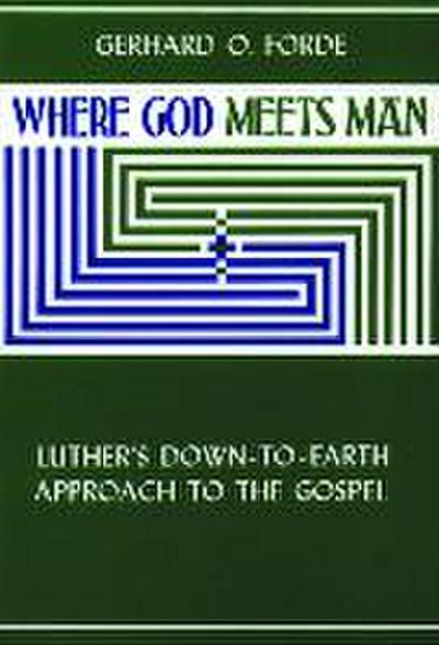 Where God Meets Man