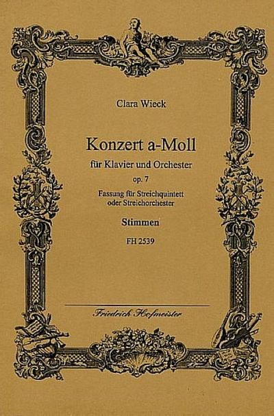 Konzert a-Moll op.7 für Klavier und Orchesterfür Klavier, 2 Vl, Va, Vc, Kb